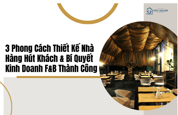 3 Phong Cách Thiết Kế Nhà Hàng Hút Khách