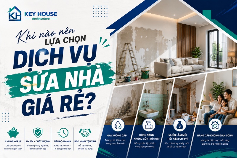 Khi nào nên lựa chọn dịch vụ sửa nhà giá rẻ?